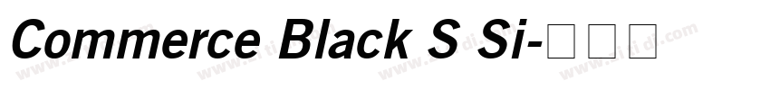Commerce Black S Si字体转换